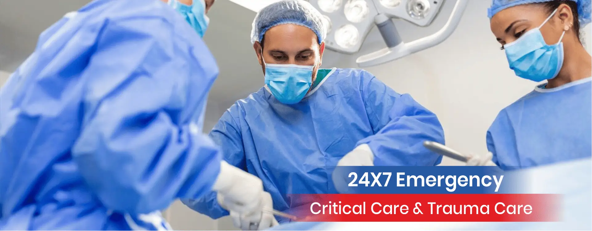 24x7 Emergency Critical Care & Trauma Care